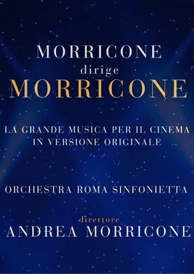 MORRICONE DIRIGE MORRICONE - La grande musica per il cinema in versione originale